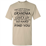 Don't Mess With Me My Grandma Is Crazy And She Will Slap You - Shirt