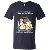 IF YOU DON'T BELIEVE THEY HAVE SOULS