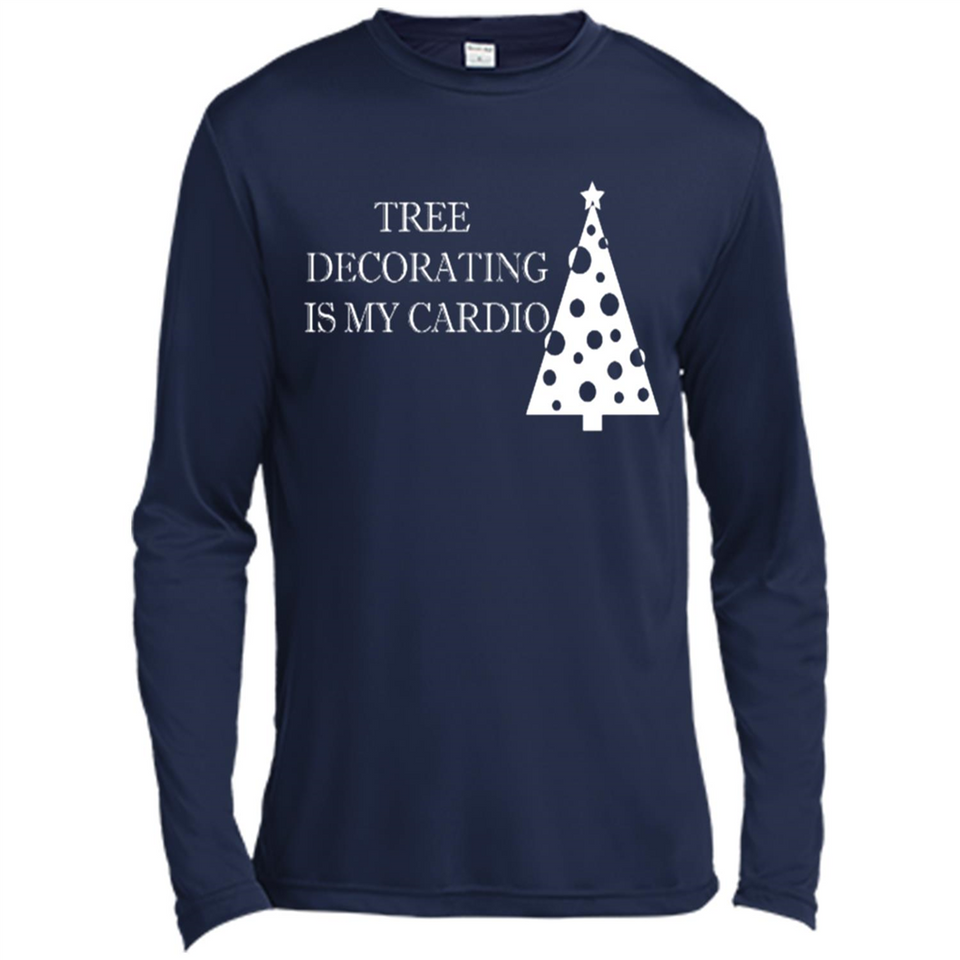 Tree Decorating Is My Cardio Funny Christmas Holiday