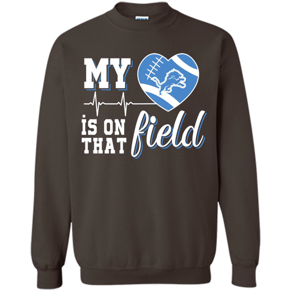 Detroit Lions Football My Heart is on that Field - Sweatshirt