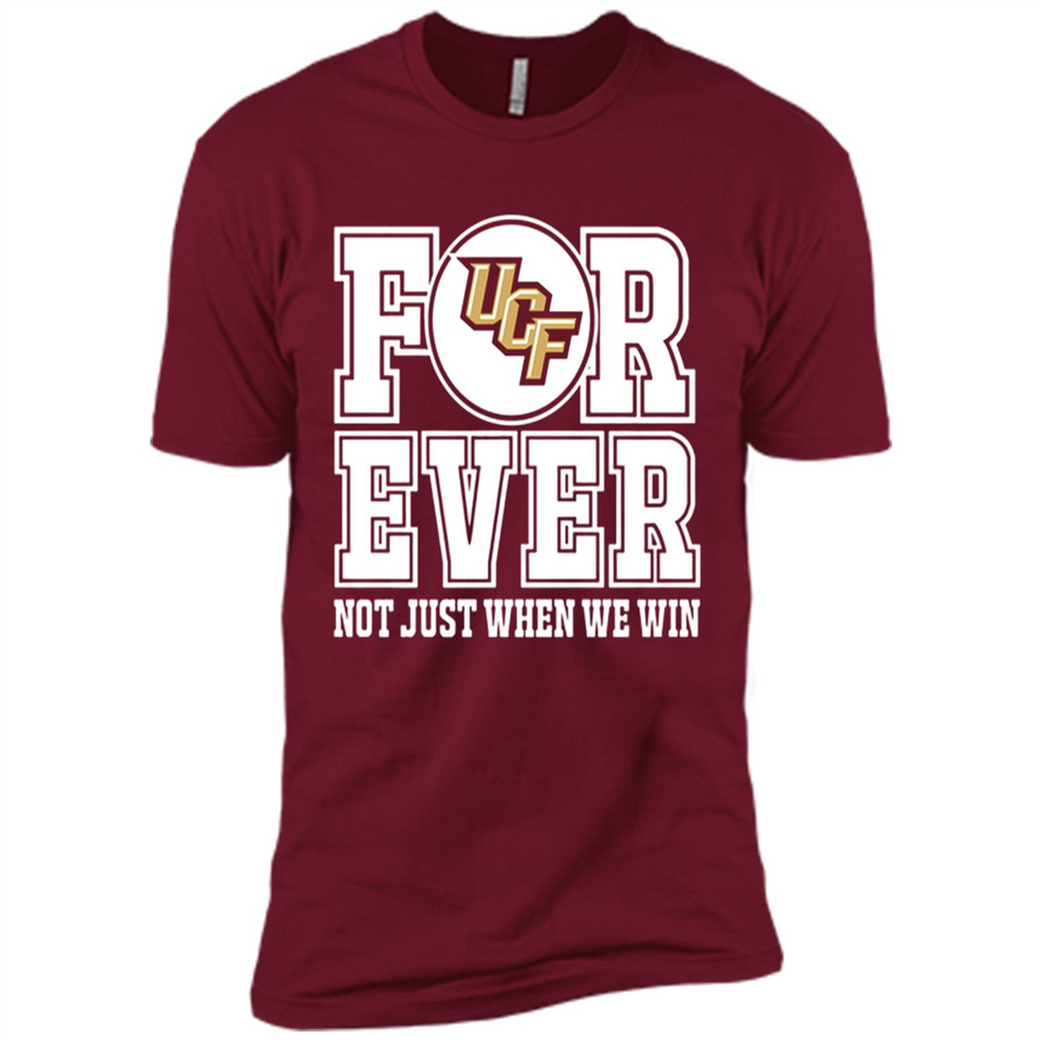UCF Knights Forever For ever not just when we win - Premium Short Sleeve T-Shirt