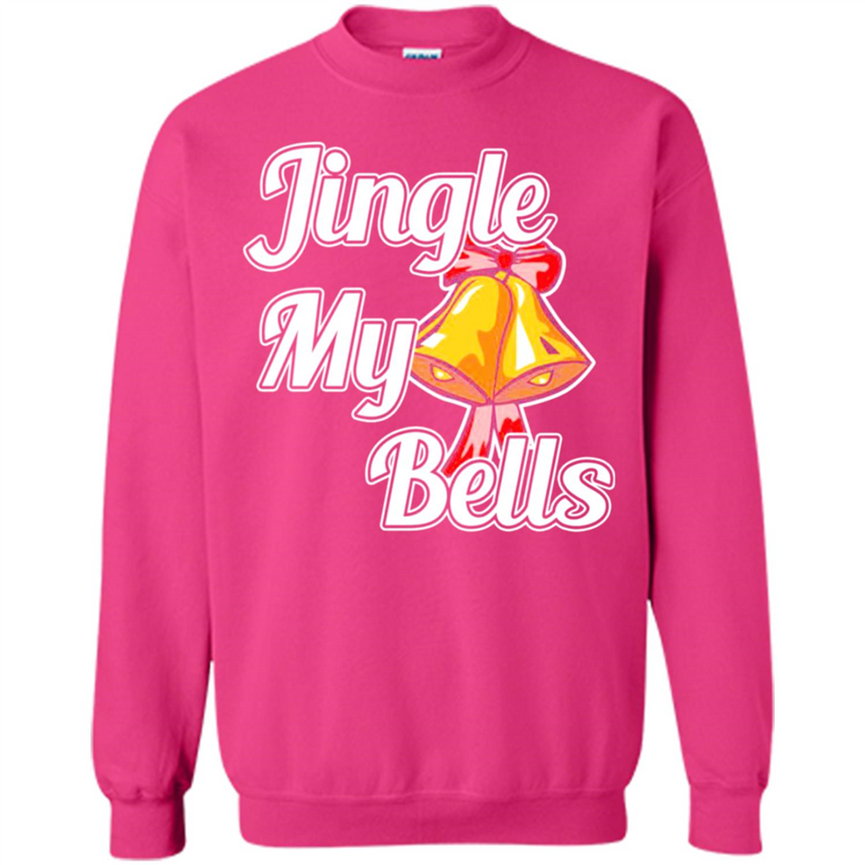 Jingle My Bells - Sweatshirt