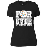 Miami Marlins Forever For ever not just when we win - Ladies' Boyfriend T-Shirt