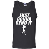 Just Gonna Send It Boxing Boxer Fighter Kick Fighting - Tank Top