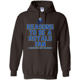 Reasons to be a Kansas City Royals Fan Complete List on Back - Hoodie