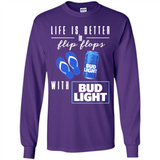 LIFE IS BETTER IN FLIP FLOPS WITH BUD LIGHT