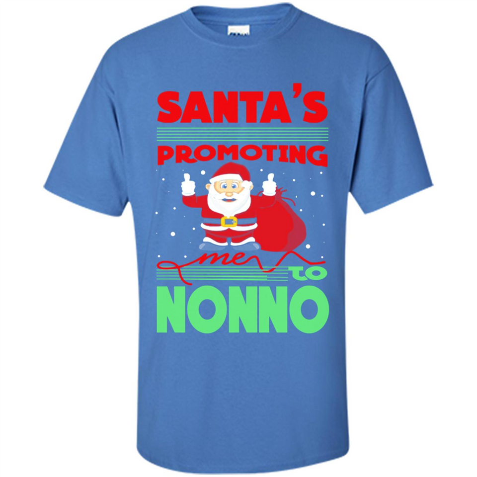 Santa's Promoting Me To Nonno - Shirt