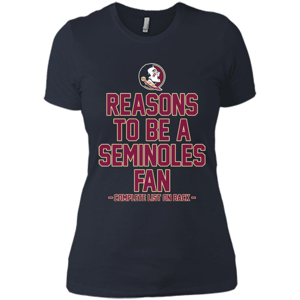 Reasons to be a Florida State Seminoles Fan Complete List on Back - Ladies' Boyfriend T-Shirt