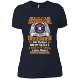 I Am An Houston Astros Girl I Was Born In December With My Heart On My Sleeve A Fire In My Soul And A Mouth I Cant Control - Ladies' Boyfriend T-Shirt