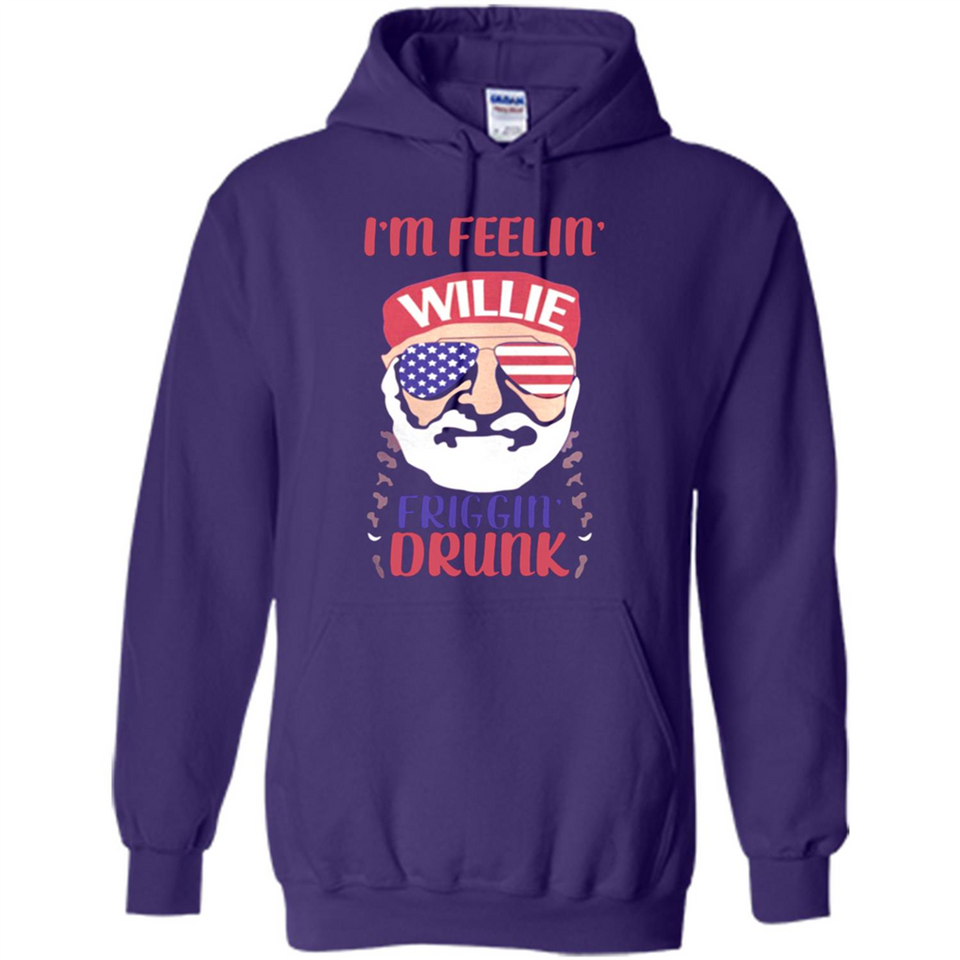 I'm feelin'  willie friggin' drunk PING PONG