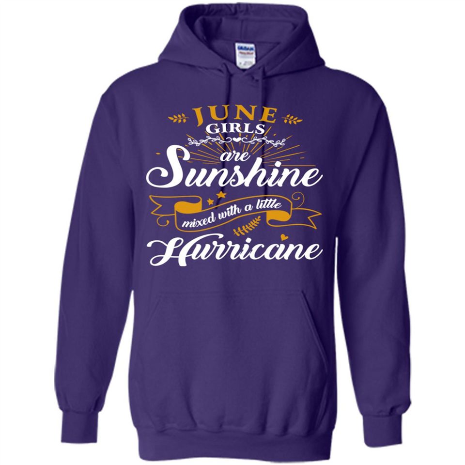 June Girl Are Sunshine Mixed With a Little Hurricane