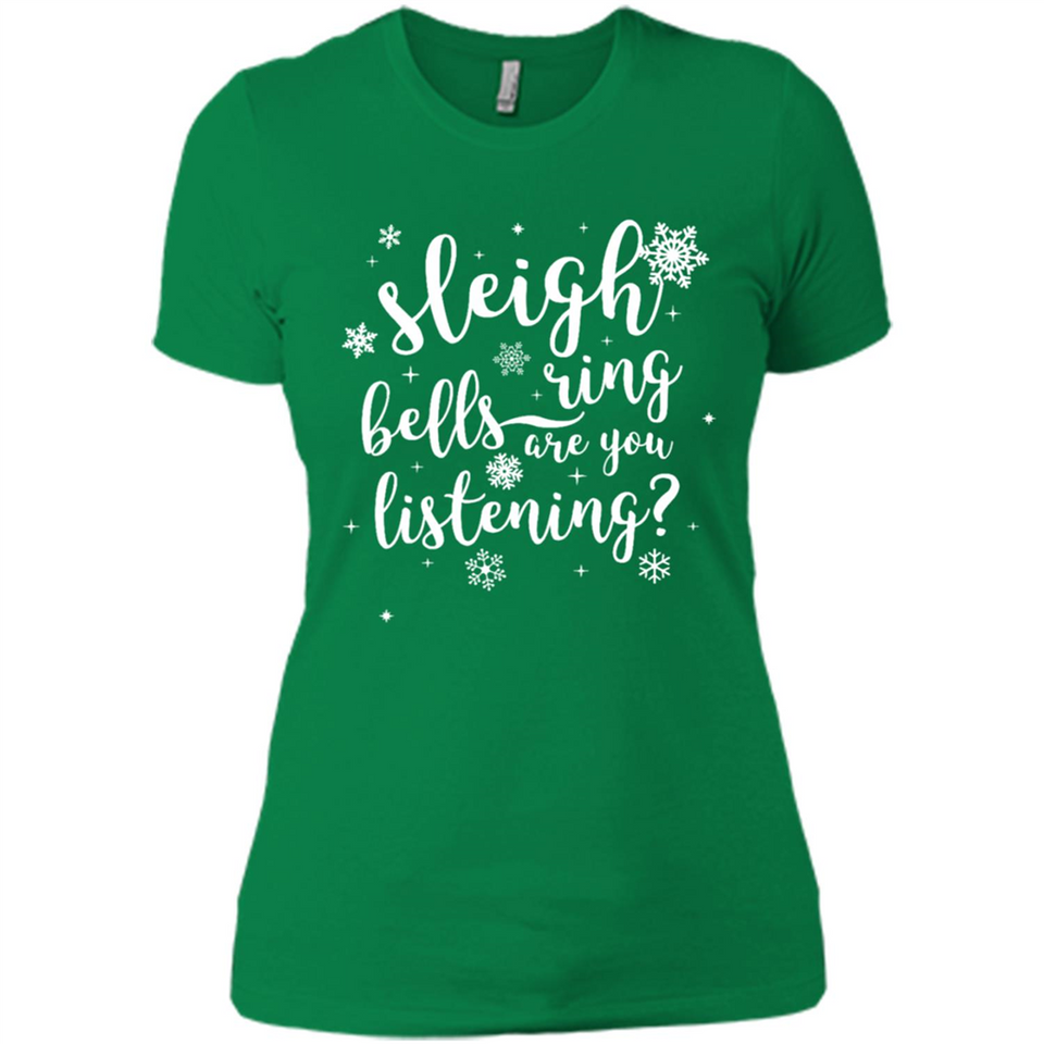 Sleigh Bells Ring Are You Listening Christmas Carol - Ladies' Boyfriend T-Shirt