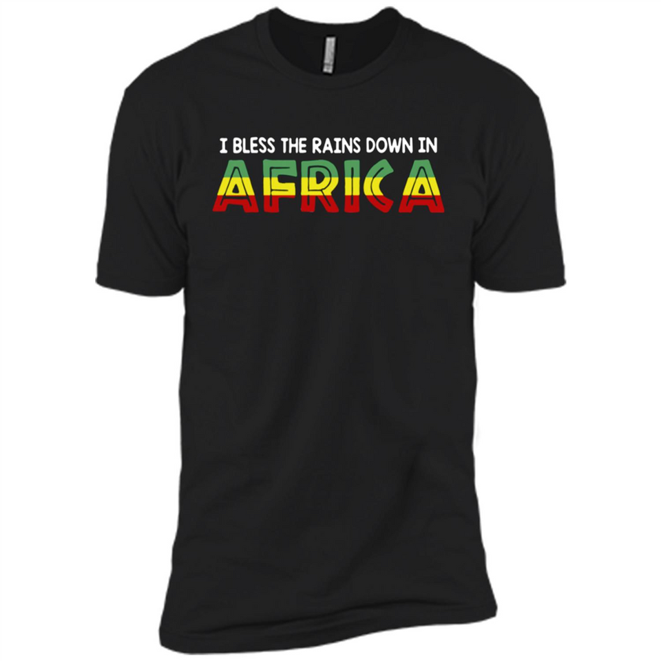 I BLESS THE RAINS DOWN IN AFRICA