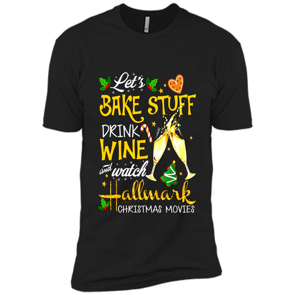 Let’s Bake Stuff Drink And Watch Hallmark Christmas Movies Sweatshirt PINGPONG