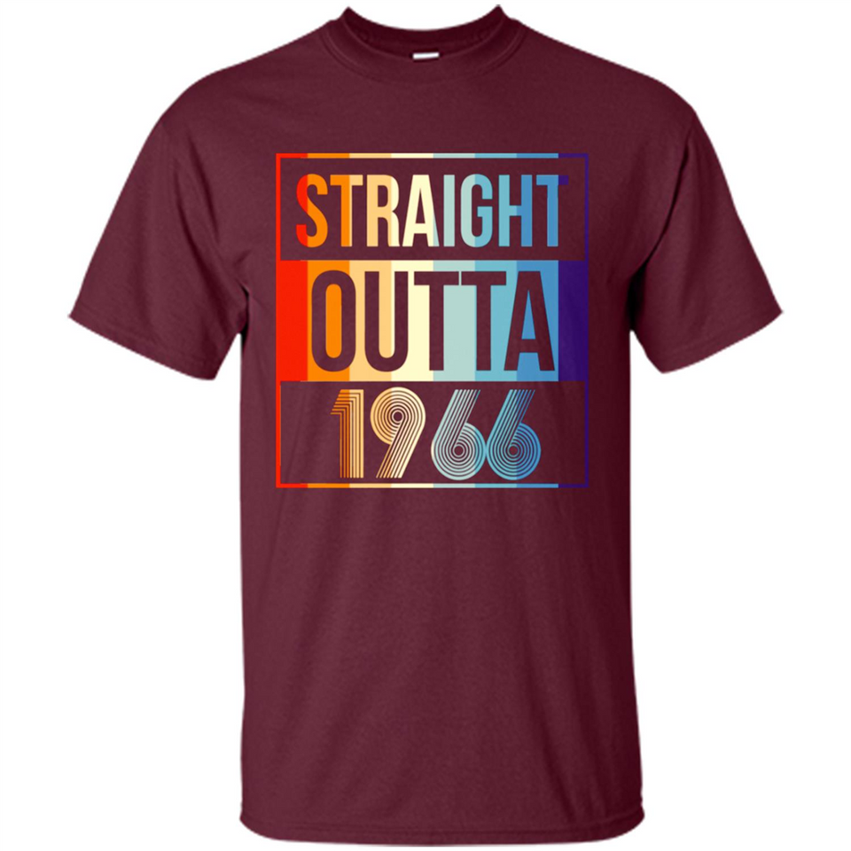 Retro Straight Outta 1966 52 Years Old - Shirt