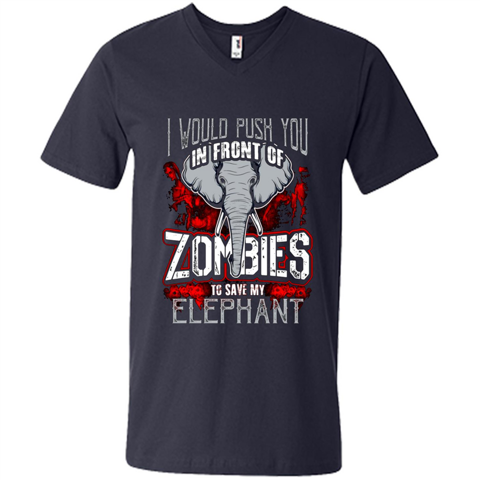 I Would Push You In Front Of Zombies To Save My Elephant
