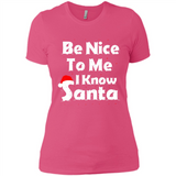 Be Nice To Me, I Know Santa Christmas - Ladies' Boyfriend T-Shirt