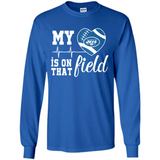 New York Jets Football My Heart is on that Field - Long Sleeve T-Shirt
