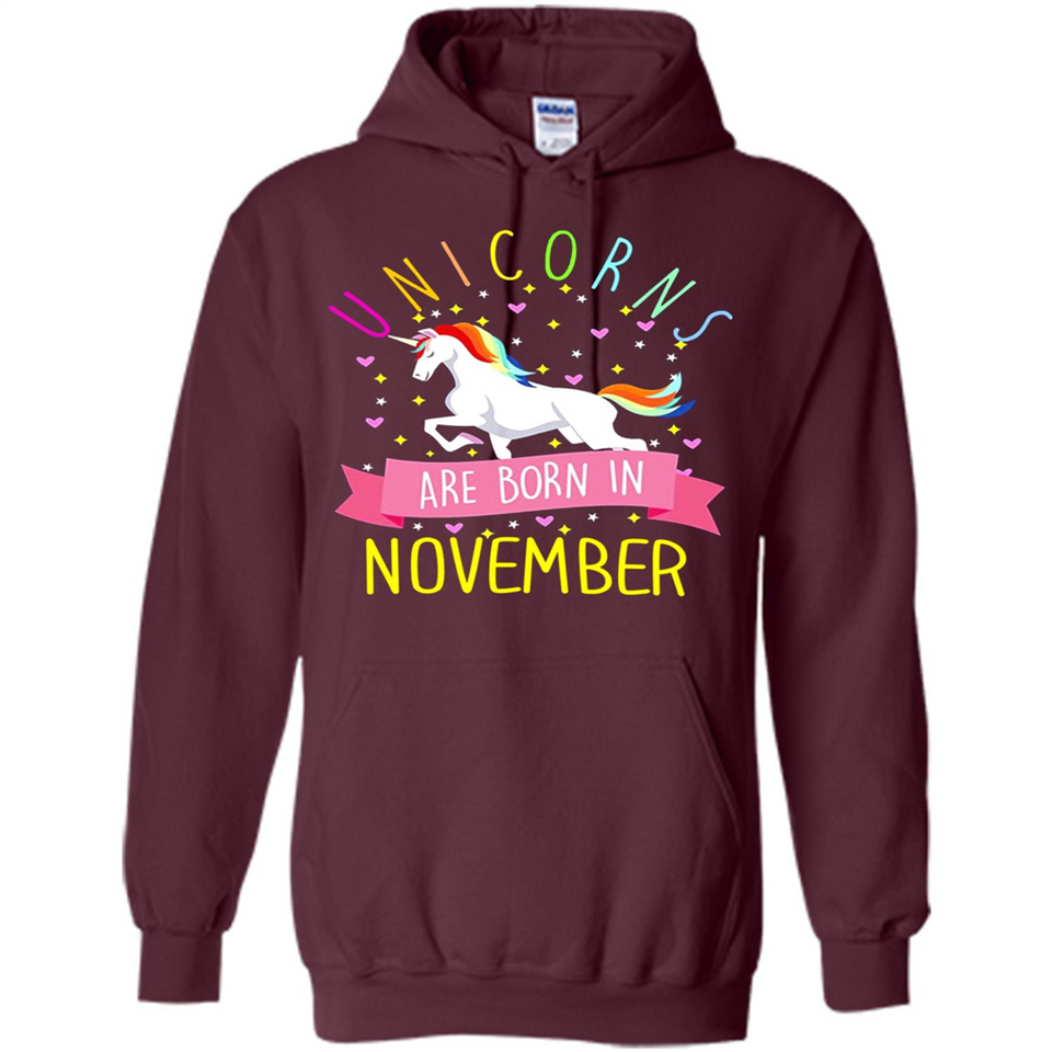Unicorns Are Born In November T Shirt Hoodie Sweater