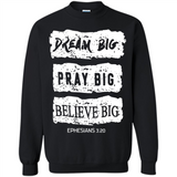 DREAM BIG PRAY BIG BELIEVE BIG EPHESIANS 3 20