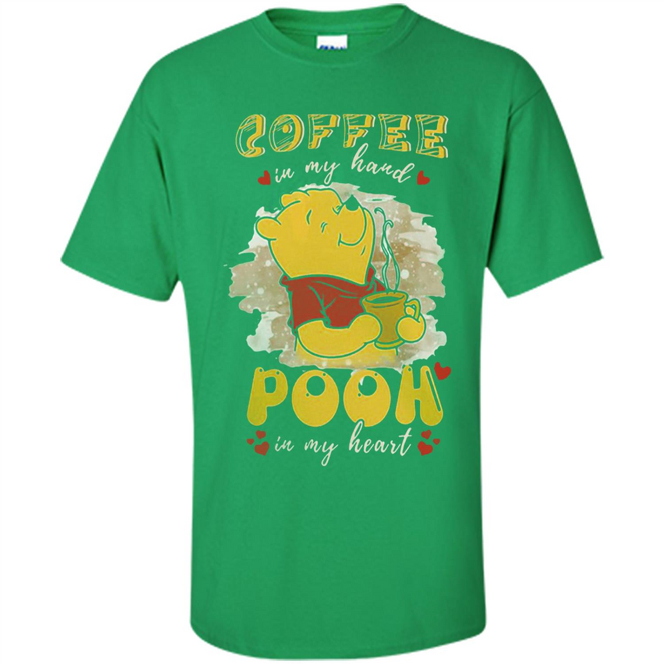 COFFEE IN MY HAND POOH IN MY HEART