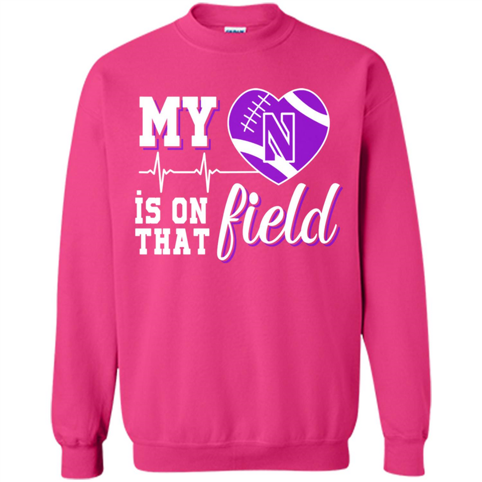 Northwestern Wildcats Football My Heart is on that Field - Sweatshirt