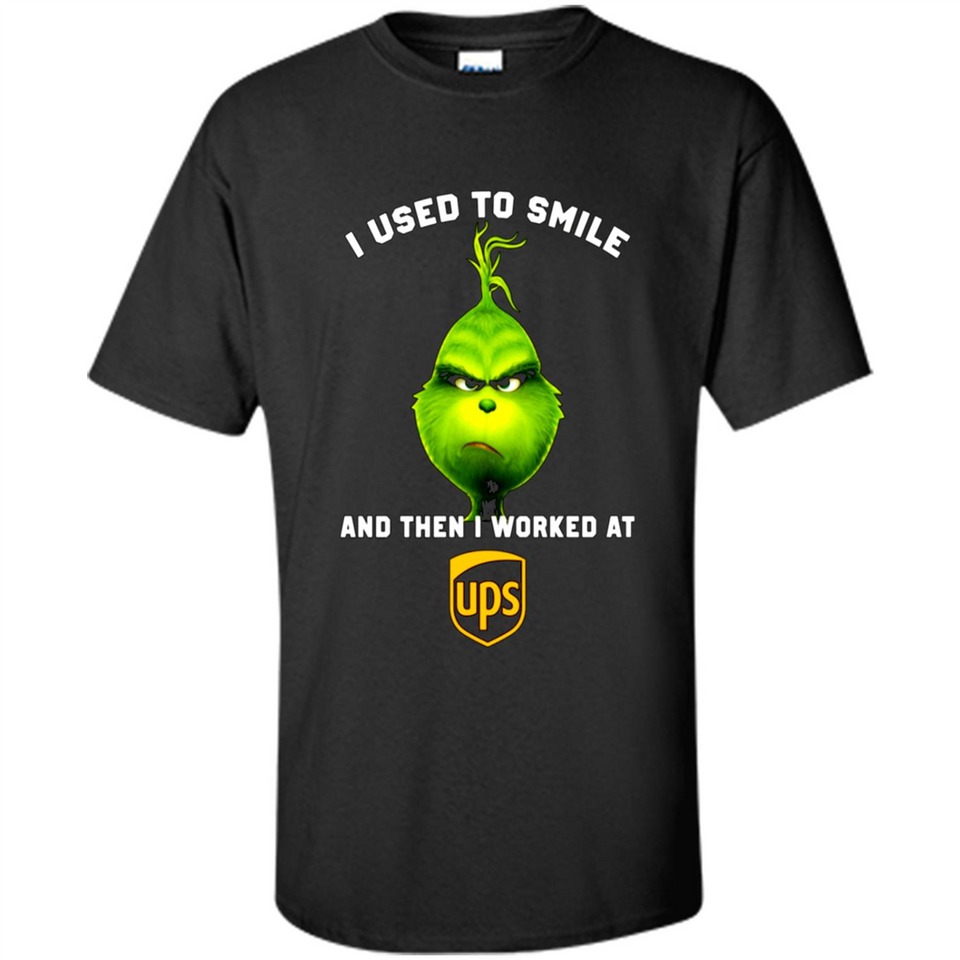 The Grinch - I Used To Smile And Then I Worked At UPS
