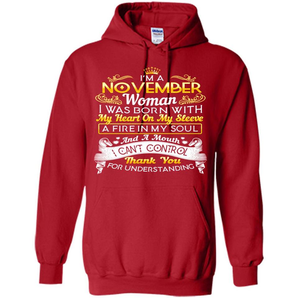 I'm A November Woman-Queen November - Hoodie