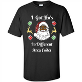 I Got Ho's Santa Christmas - Shirt