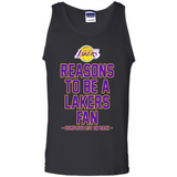 Reasons to be a Los Angeles Lakers Fan Complete List on Back - Tank Top