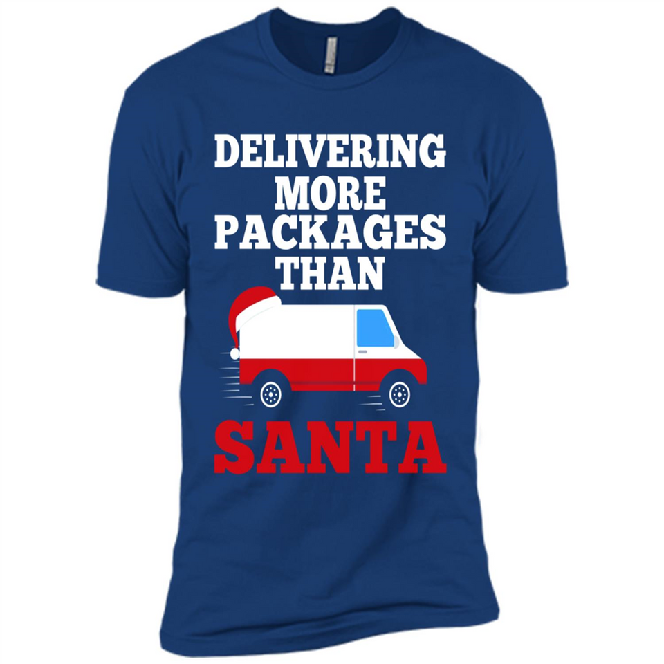 Delivering More Packages Than Santa Shirt - Postal Gift - Premium Short Sleeve T-Shirt