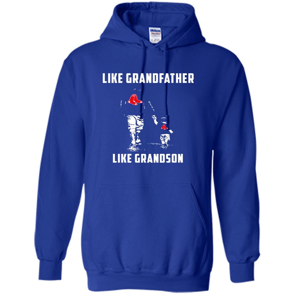 Boston Red Sox GrandFather Like GrandSon - Hoodie