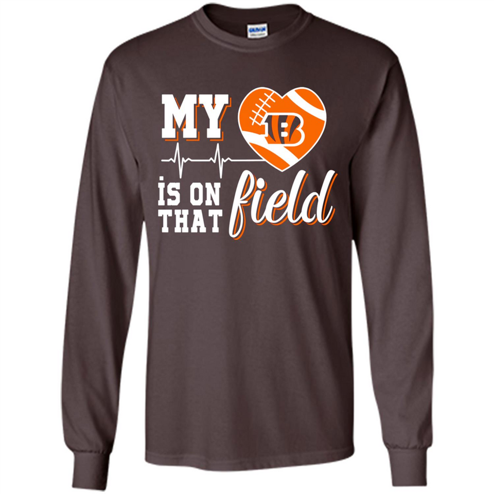 Cincinnati Bengals Football My Heart is on that Field - Long Sleeve T-Shirt