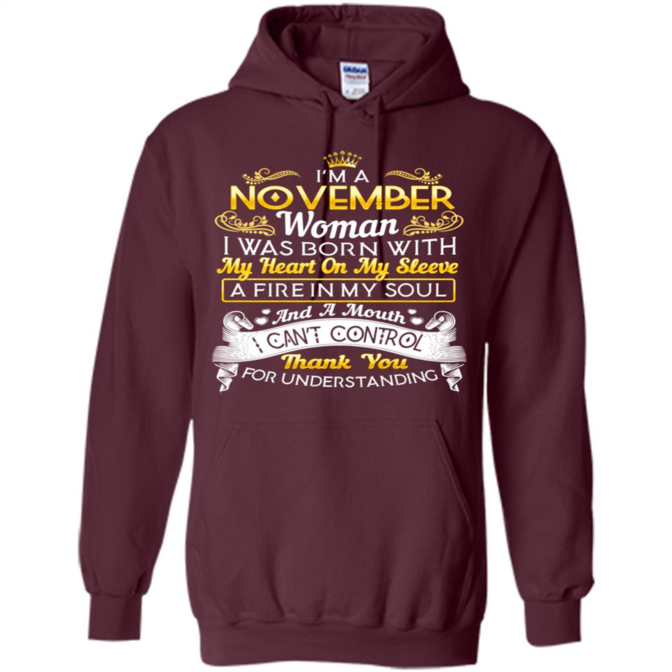 I'm A November Woman-Queen November - Hoodie