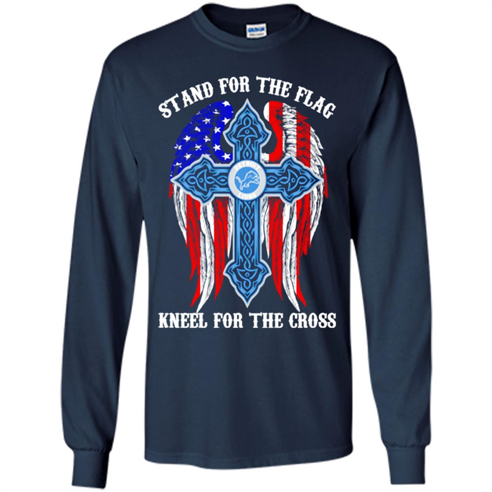 Detroit Lions - stand for the flag kneel for the cross