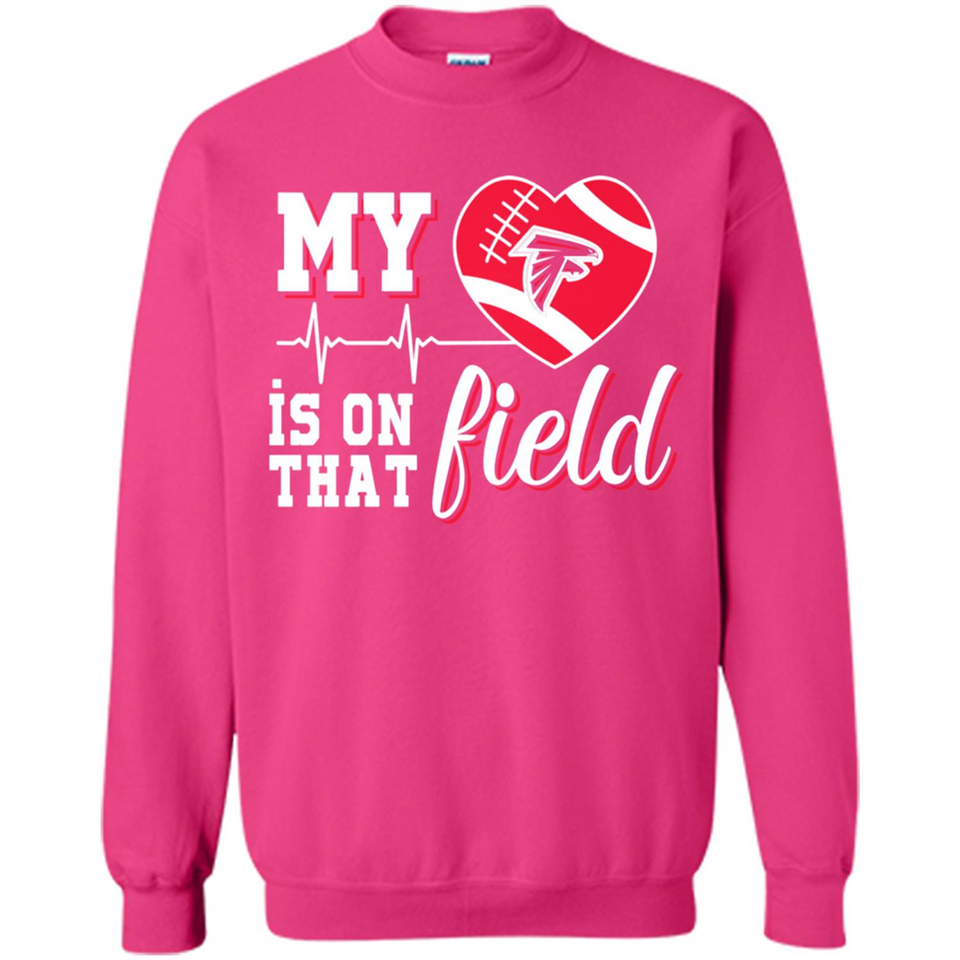 Atlanta Falcons Football My Heart is on that Field - Sweatshirt