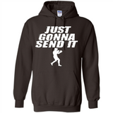 Just Gonna Send It Boxing Boxer Fighter Kick Fighting - Hoodie