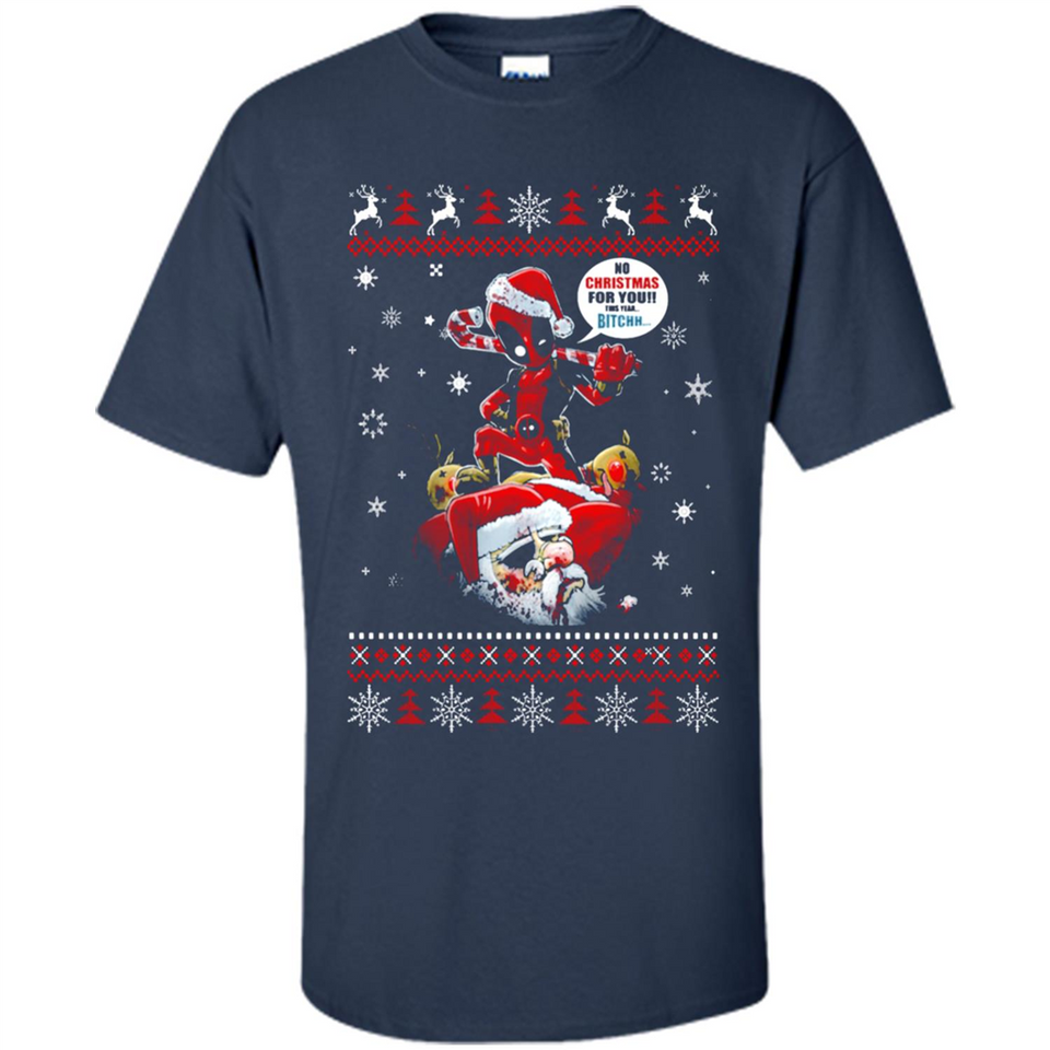 No Christmas for You – Deadpool Santa Claus Ugly Sweater - Shirt