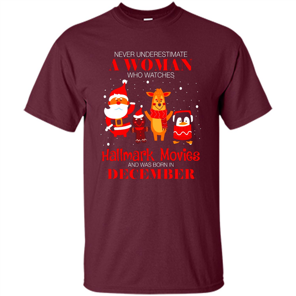 Never Underestimate A December Woman Watches Hallmark Movies Sweatshirt - Shirt