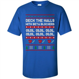 Nurse Christmas Deck The Hall Beta Blockers Sweatshirt - Shirt