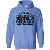 It's all fun and games until a redhead gets angry - Hoodie