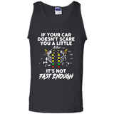 If Your Car Doesnt Scare You A Little Its Not Fast Enough