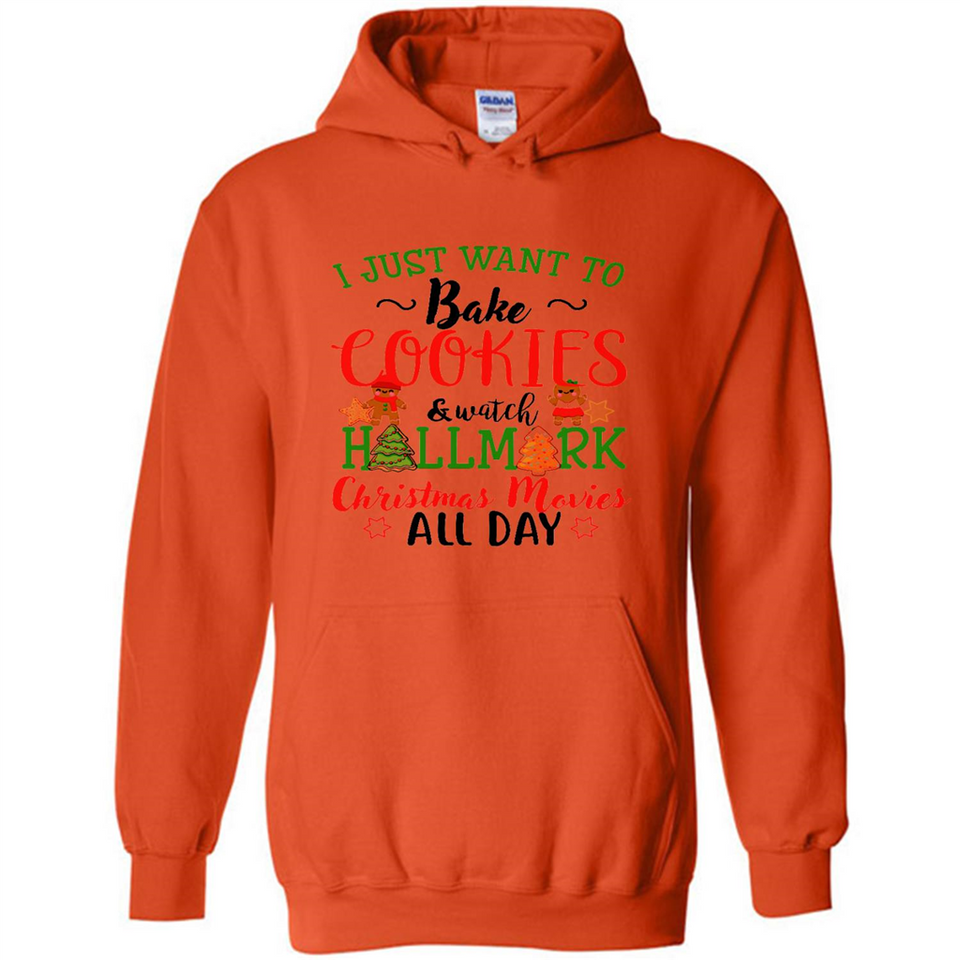 I just Want to bake Cookies and watch Hallmark Christmas movies White T-Shirt - Hoodie