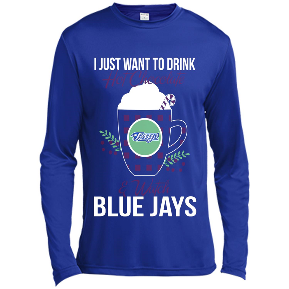 I Just Want To Drink Hot Chocolate & Watch Toronto Blue Jays Ugly Christmas Sweater PINGPONG