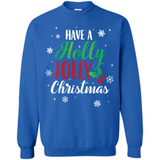 Have A Holly Jolly Christmas T-Shirt Cute Mistletoe - Sweatshirt