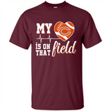 Chicago Bears Football My Heart is on that Field - Shirt