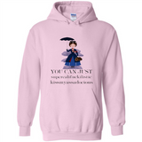 Mary Poppins Clipart You Can Just Supercalifuckilistic Kissmyassadocious MERCHCUTE - Hoodie