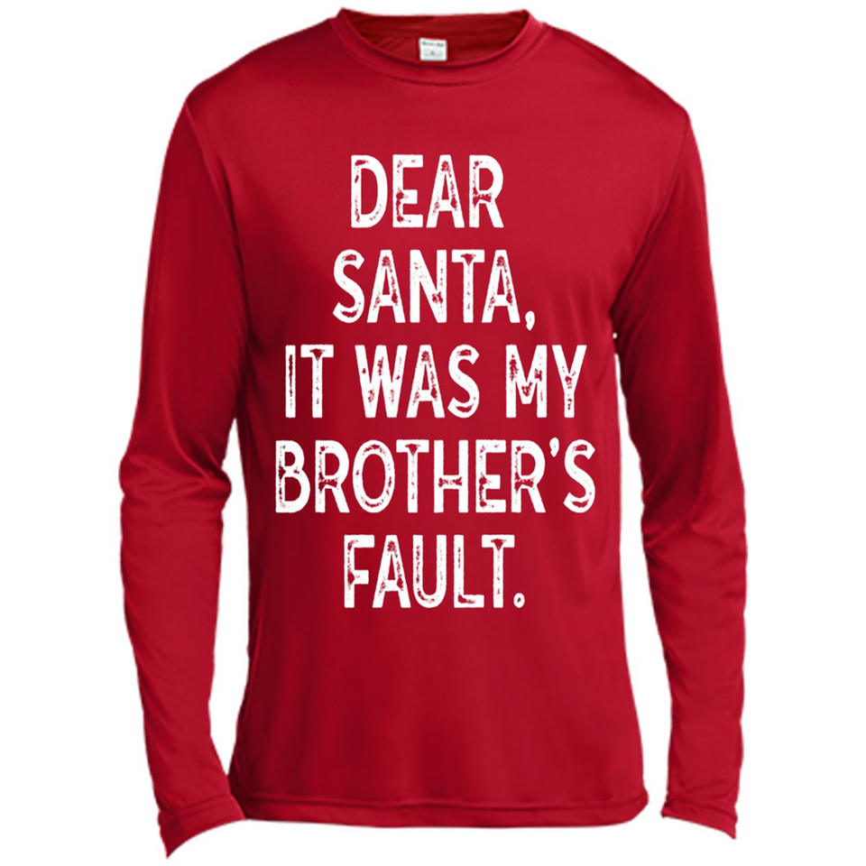Christmas Shirt - Dear Santa It Was My Brother's Fault - Canvas Long Sleeve T-Shirt