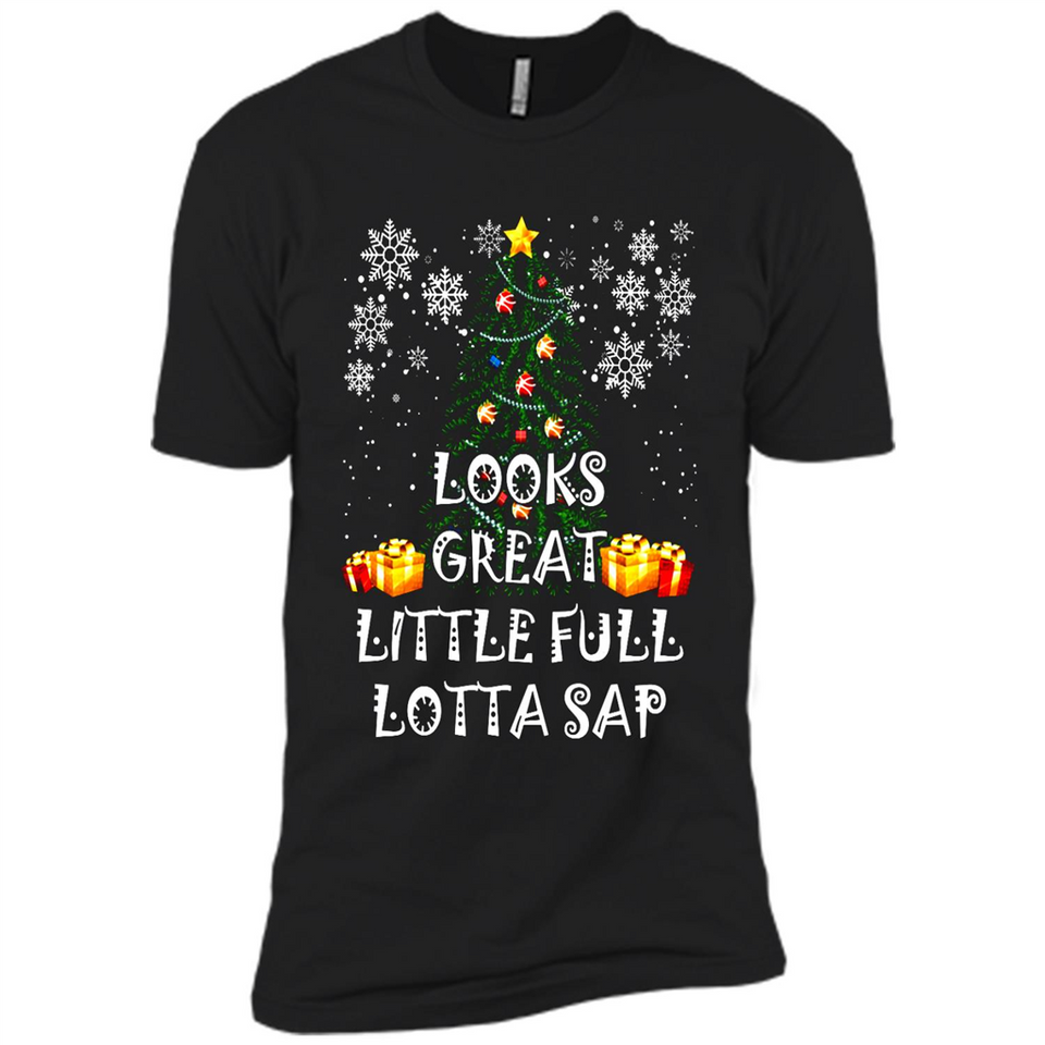 Looks Great Little Full Lotta Sap Funny Christmas Tree Mug PINGPONG - Premium Short Sleeve T-Shirt