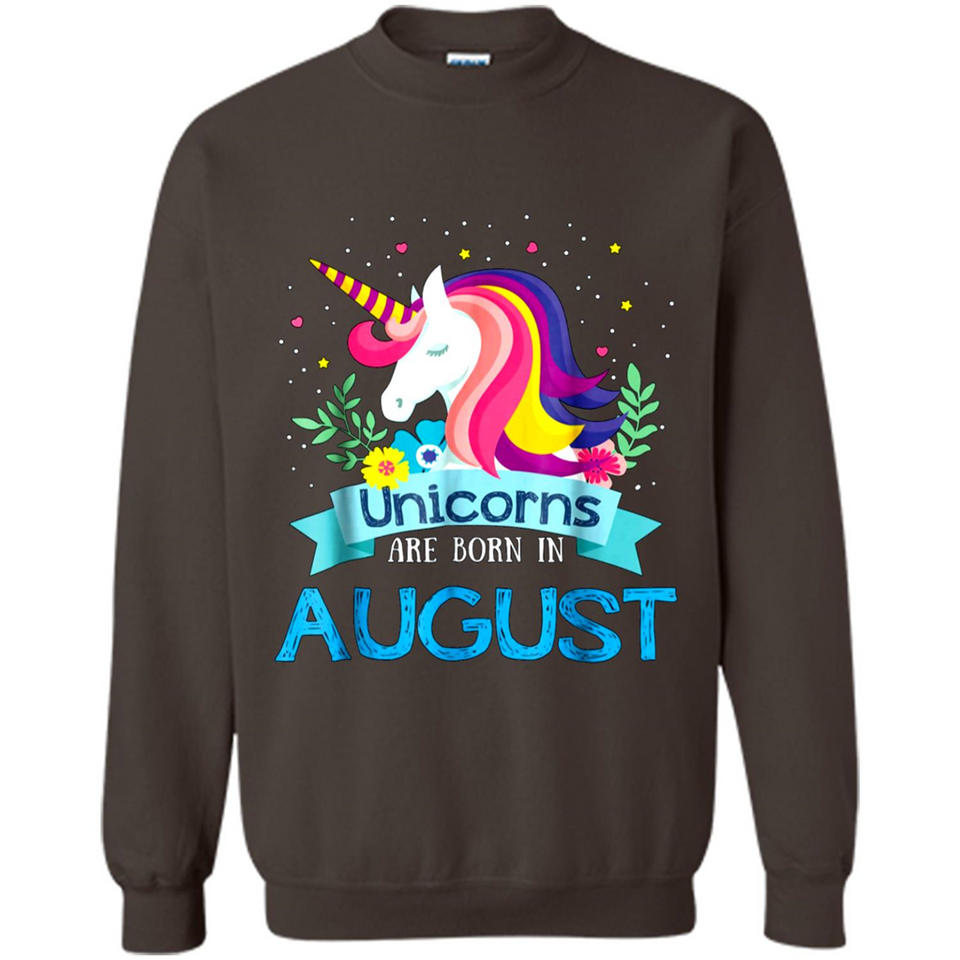 Unicorns are born in August Birthday Rainbow Gift Custom Ultra Cotton